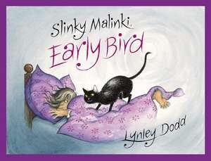 Slinky Malinki Early Bird